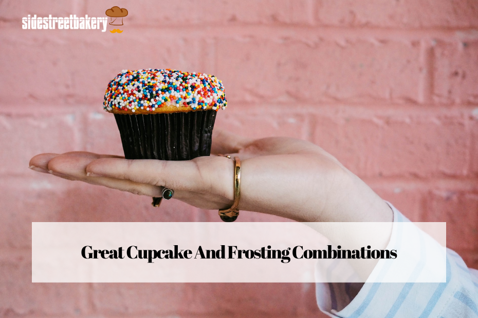 Great Cupcake And Frosting Combinations