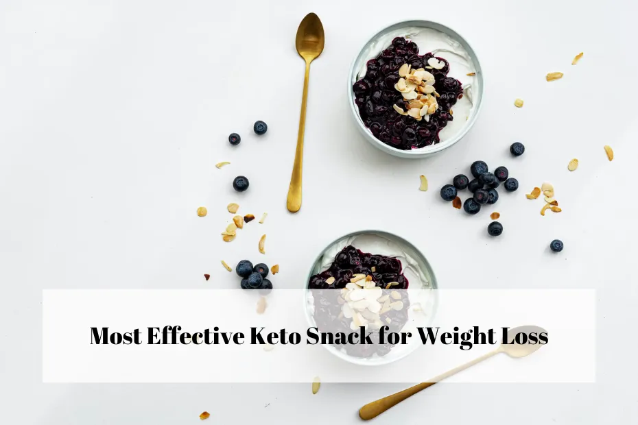 Most Effective Keto Snack for Weight Loss