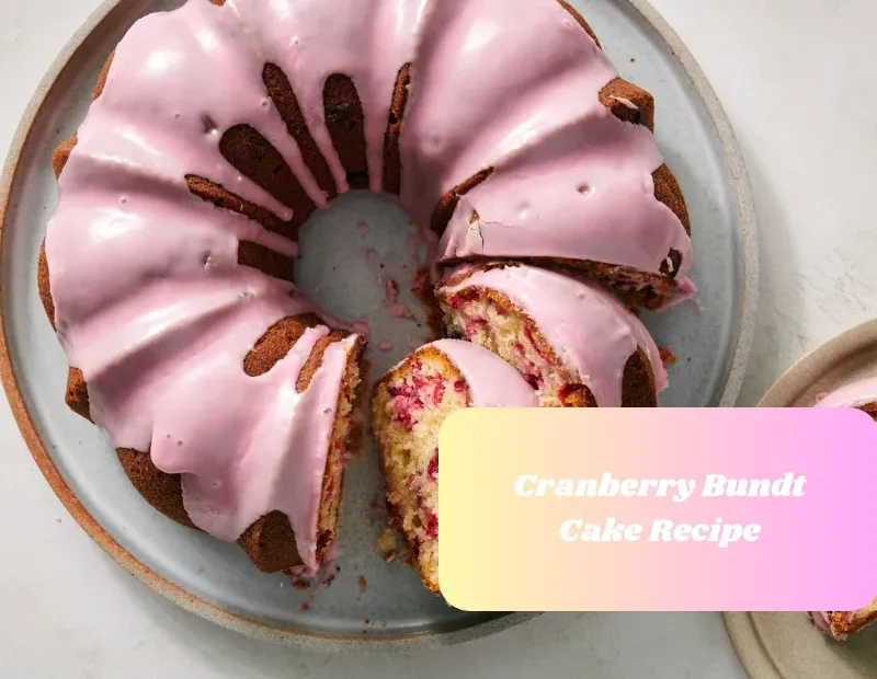 Cranberry Bundt Cake Recipe