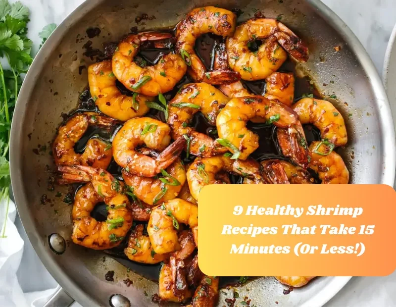9 Healthy Shrimp Recipes That Take 15 Minutes (Or Less!)